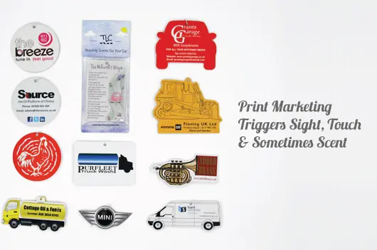 Print Marketing Triggers Sight, Touch and Sometimes Even Scent