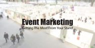 Getting the Most from Your Exhibition Stand